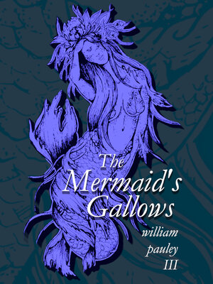 cover image of The Mermaid's Gallows